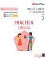 Practicalingua 5 Actividades. Lingua galega (Comunidade Zoom) NE