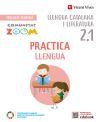 Practicallengua 2 Activitats 2.1-2.2-2.3. Catalunya (Comunitat Zoom)
