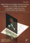 Prácticas Computacionales sobre la Estructura de Átomos, Moléculas y Procesos Químicos