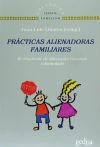 Prácticas alienadoras familiares : el Síndrome de Alienación Parental reformulado