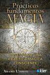 Pr&aacute;cticas y fundamentos de la Magia
