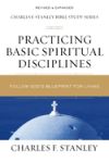 Practicing Basic Spiritual Disciplines: Follow God's Blueprint for Living