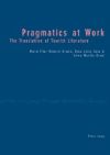 Pragmatics at Work: The Translation of Tourist Literature