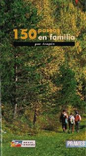 Portada de 150 paseos en familia por Aragón