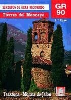 Portada de GR 90. 1ª Fase. Sistema Ibérico. Tierras del Moncayo. Tarazona-Morata de Jalón