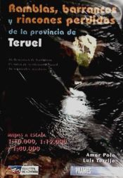 Portada de RAMBLAS BARRANCOS Y RINCONES PERDIDOS DE LA PROVINCIA DE TERUEL