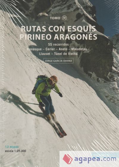 Rutas con Esquís Pirineo Aragonés. Tomo IV