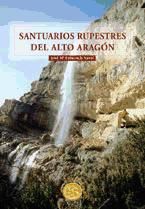 Portada de Santuarios rupestres del Alto Aragón