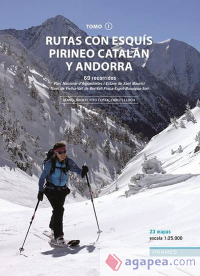 RUTAS CON ESQUÍS PIRINEO CATALÁN Y ANDORRA. TOMO I