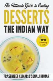 Portada de The Ultimate Guide to Cooking Desserts the Indian Way