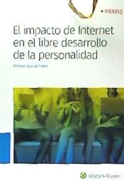 Portada de El impacto de Internet en el libre desarrollo de la personalidad