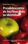 Preadolescentes de hoy buscando su identidad