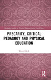 Precarity, Critical Pedagogy and Physical Education