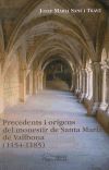 Precedents i orígens del monestir de Santa Maria de Vallbona (1154-1185)