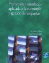 Predicción y simulación aplicada a la economía y gestión de empresas