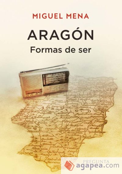 Aragón. Formas de ser