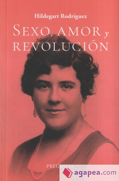 Sexo, amor y revolución