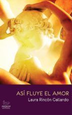 Portada de As&iacute; fluye el amor (Ebook)