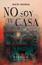 Portada de No soy tu casa