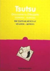 Portada de Tsutsu : diccionario dibujado español-rumano