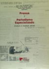 Prensa y periodismo especializado: historia y realidad actual : actas del Congreso de "Prensa y Periodismo Especializado", celebrado del 8-10 de mayo de 2002, en Guadalajara