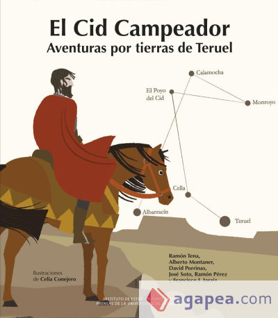 El Cid Campeador: Aventuras por tierras de Teruel