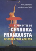 Portada de Expedientes de censura franquista de obras para adultos