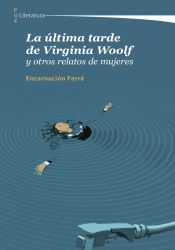 Portada de La última tarde de Virginia Woolf