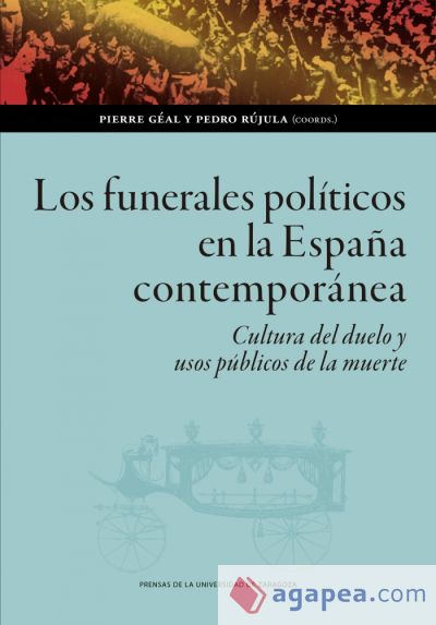 Los funerales políticos en la España contemporánea