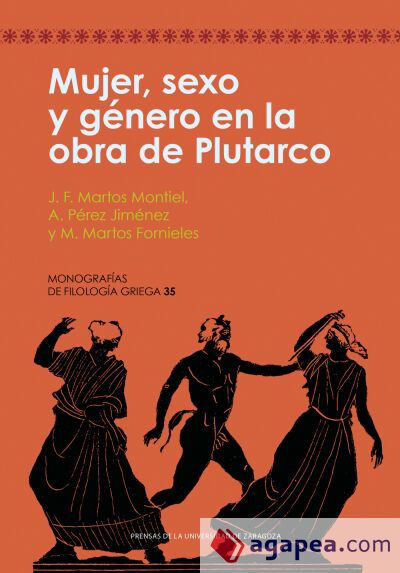 Mujer, sexo y g&eacute;nero en la obra de Plutarco