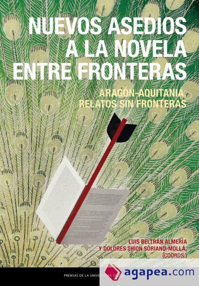 Nuevos asedios a la novela entre fronteras Nuevos asedios a la novela entre fronteras