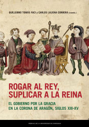 Portada de Rogar al rey, suplicar a la reina