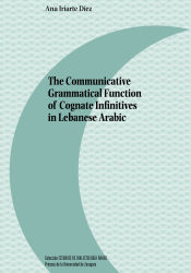 Portada de The communicative grammatical function of cognate infinitives in lebanese arabic