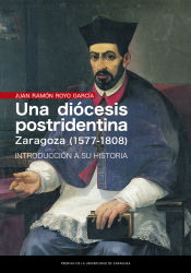 Portada de Una diócesis postridentina: Zaragoza (1577-1808)