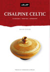 Cisalpine Celtic: Languge, Writing, Epigraphy