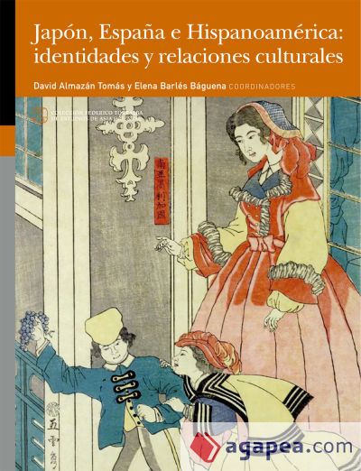 Japón, España e Hispanoamérica: identidades y relaciones culturales