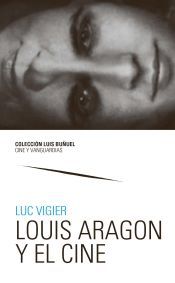 Portada de LOUIS ARAGON Y EL CINE