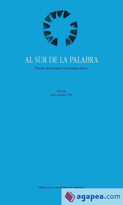 AL SUR DE LA PALABRA. POETAS MARROQUIES CONTEMPORANEOS