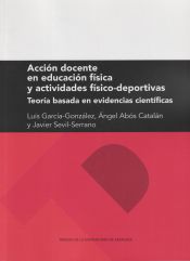 Portada de Acción docente en educación física y actividades físico-deportivas: Teoría basada en evidencias científicas