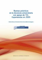 Portada de Buenas prácticas en la docencia universitaria con apoyo de TIC. Experiencias en 2020 (Ebook)