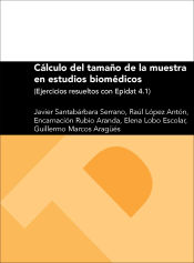 Portada de Cálculo del tamaño de la muestra en estudios biomédicos (ejercicios resueltos con Epidat 4.1)