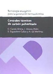 Portada de Centrales térmicas de carbón pulverizado