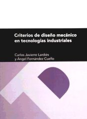 Portada de Criterios de diseño mecánico en tecnologías industriales