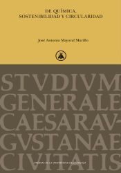 Portada de De qu&iacute;mica, sostenibilidad y circularidad