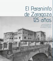 Portada de El Paraninfo de Zaragoza. 125 años