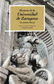 Portada de HISTORIA DE LA UNIVERSIDAD DE ZARAGOZA. GERONIMO BORAO