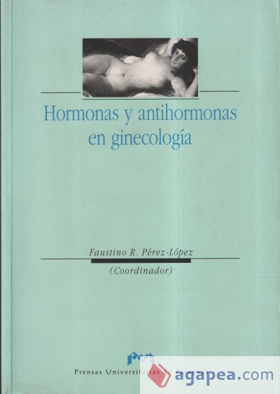 Hormonas y antihormonas  en ginecología