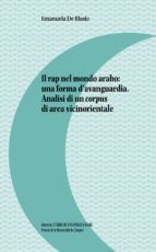Portada de Il rap nel mondo arabo: una forma d?avanguardia. Analisi di un corpus di area vicinorientale (Ebook)