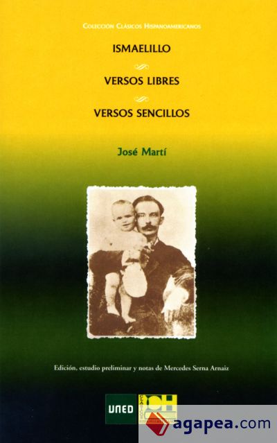 Ismaelillo ; Versos libres ; Versos sencillos
