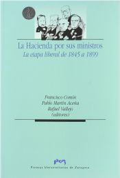 Portada de La Hacienda por sus ministros. La etapa liberal de 1845 a 1899